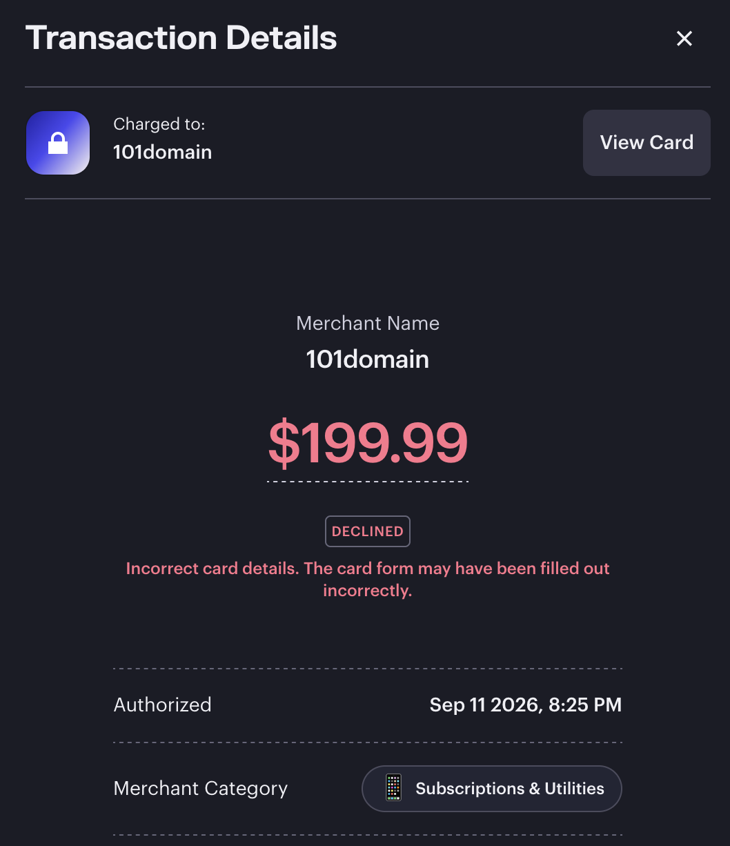 a declined $199.99 charge to 101Domain, dated September 11 2026, with the reason "Incorrect card details"